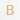 Nouveau (B)